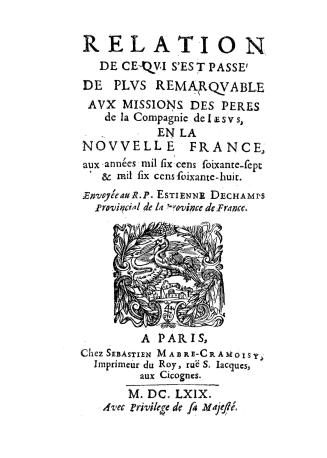 Relation de ce qvi s'est passe' de plvs remarqvable avx missions des peres de la Compagnie de Iesvs en la Novvelle France, aux années mil six cens soi(...)