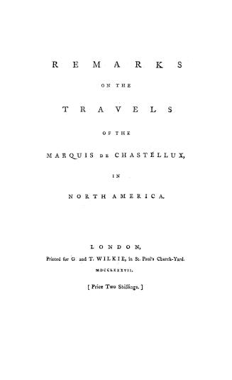 Remarks on the travels of the Marquis de Chastellux in North America