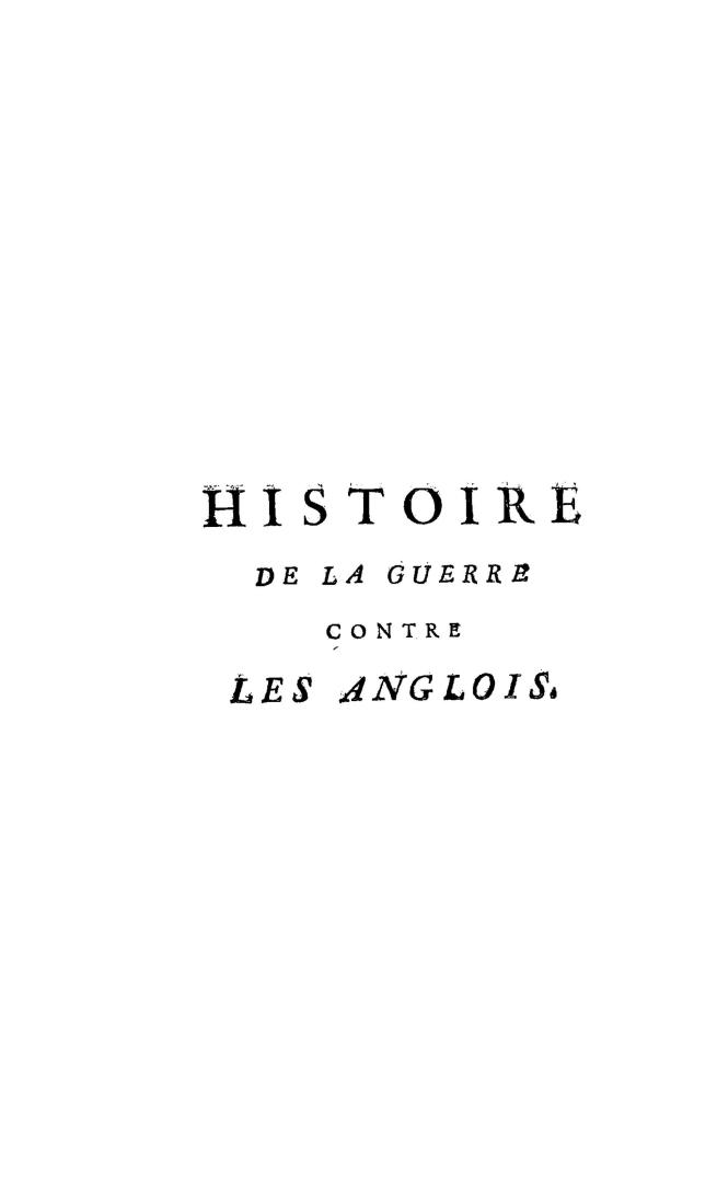 Histoire de la guerre contre les Anglois