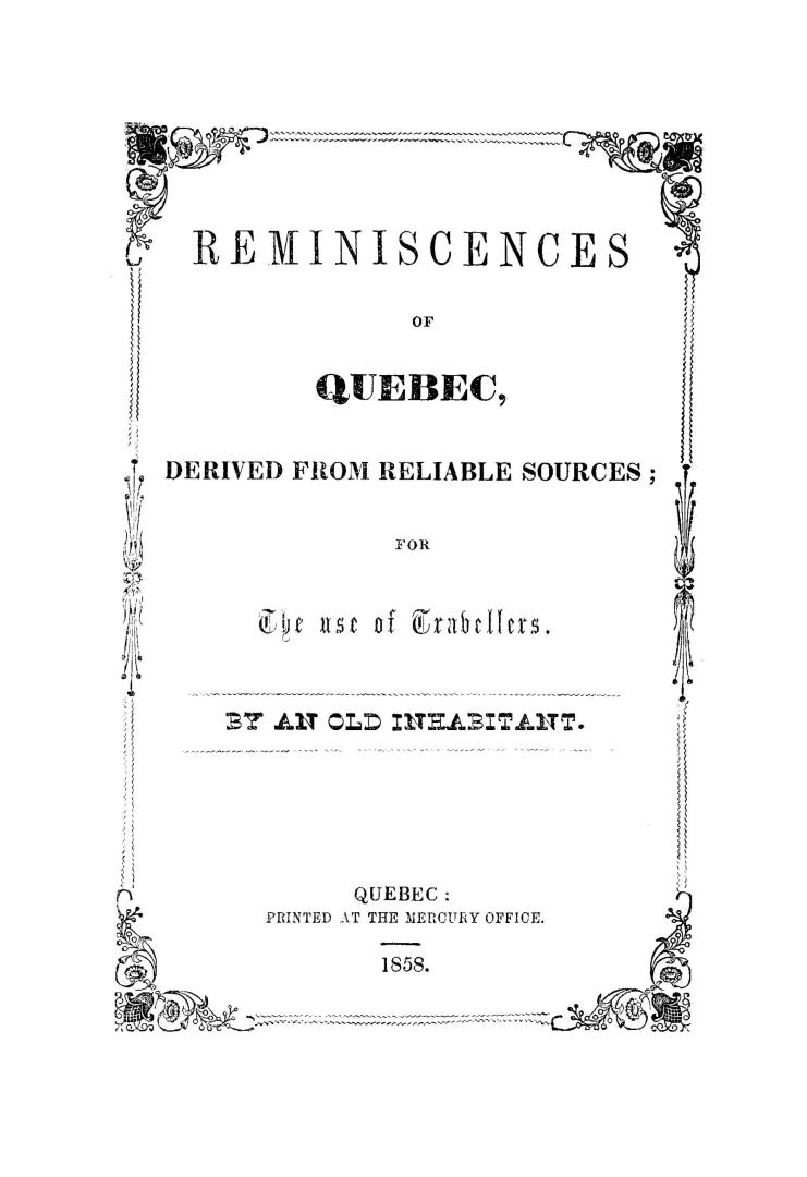 Reminiscences of Quebec derived from reliable sources for the use of travellers