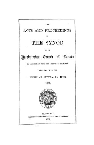 The Acts and proceedings of the Synod of the Presbyterian Church of Canada in Connection with the Church of Scotland