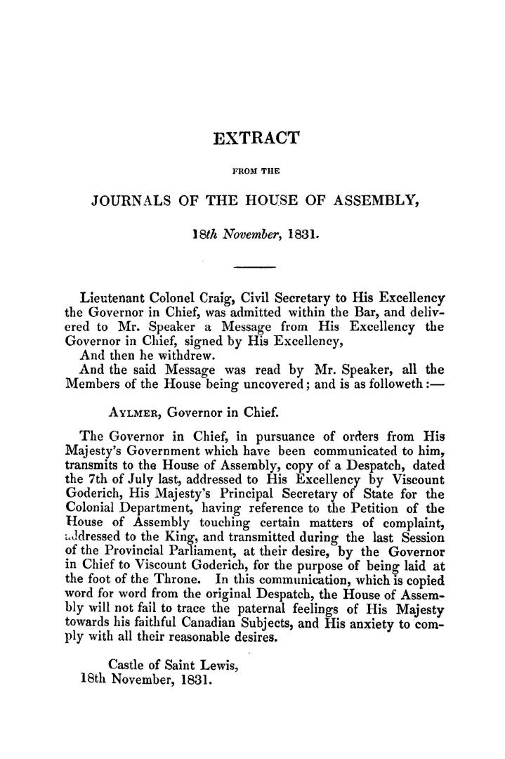 Documents laid before the House of Assembly of Lower Canada on the part of the British Government, in 1831 and 1832, in answer to the complaints of th(...)