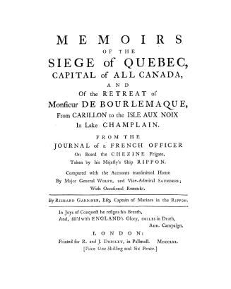 Memoirs of the siege of Quebec, capital of all Canada, and of the retreat of Monsieur de Bourlemaque from Carillon to the Isle aux Noix in Lake Champl(...)