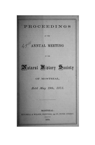 Proceedings at the annual meeting of the Natural History Society of Montreal, for the year ending