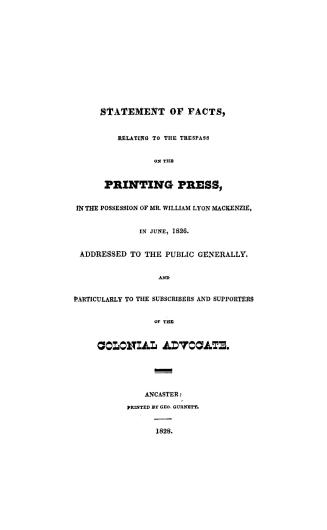 Statement of facts relating to the trespass on the printing press in the possession of Mr