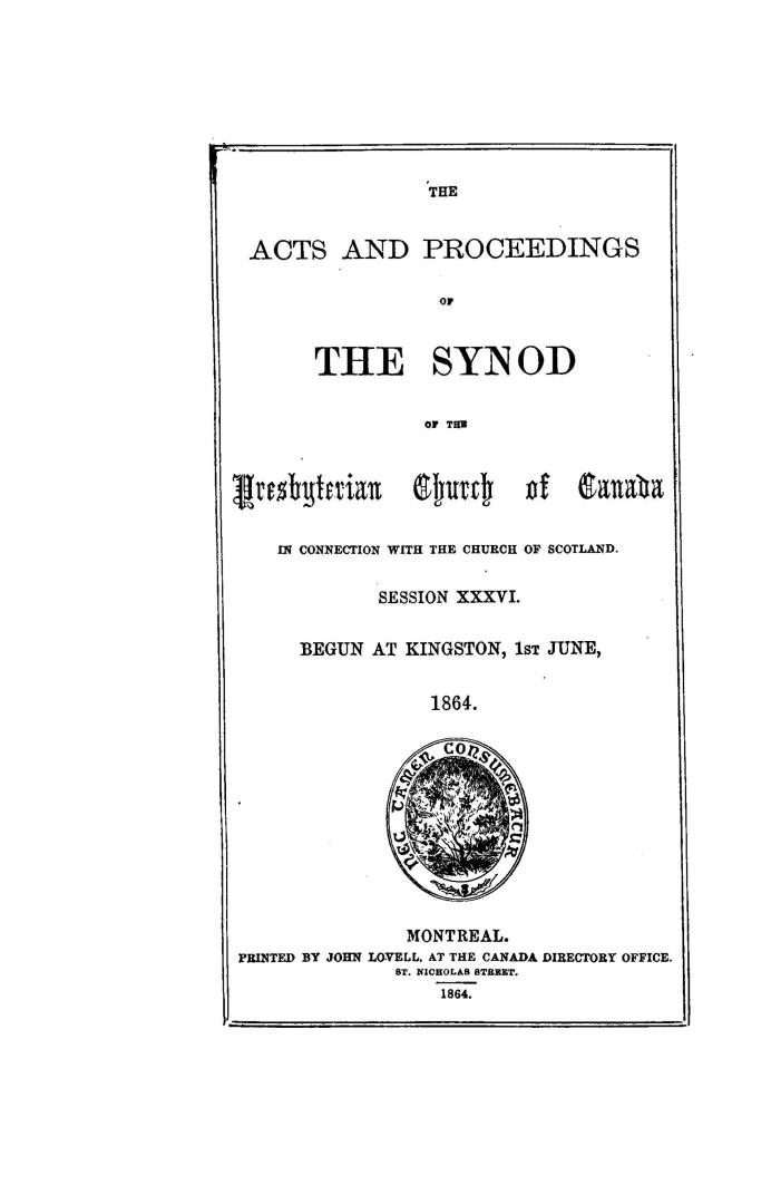 The Acts and proceedings of the Synod of the Presbyterian Church of Canada in Connection with the Church of Scotland