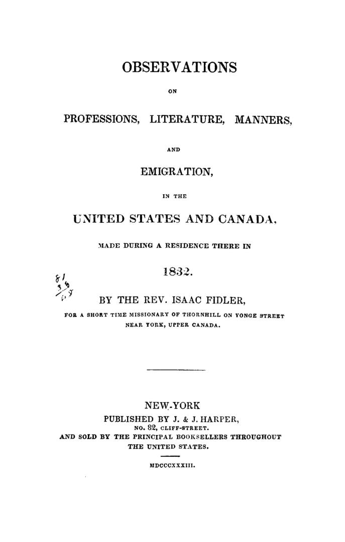 Observations on professions, literature, manners, and emigration, in the United States and Canada, made during a residence there in 1832