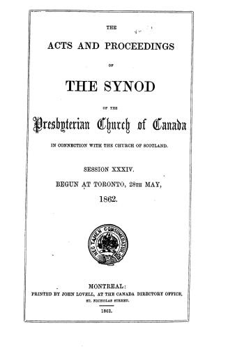 The Acts and proceedings of the Synod of the Presbyterian Church of Canada in Connection with the Church of Scotland