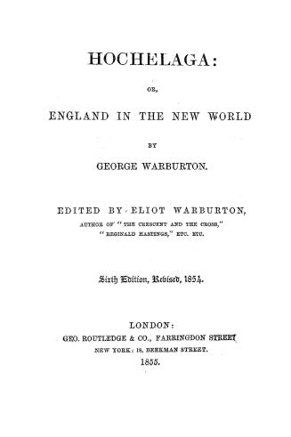 Hochelaga, or, England in the New world