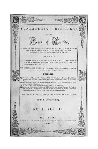 Fundamental principles of the laws of Canada, as they existed under the natives, as they were changed under the French kings, and as they were modifie(...)