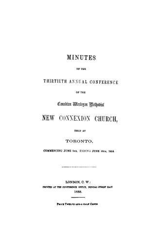 Minutes of the... annual conference of the Canadian Wesleyan Methodist New Connexion Church