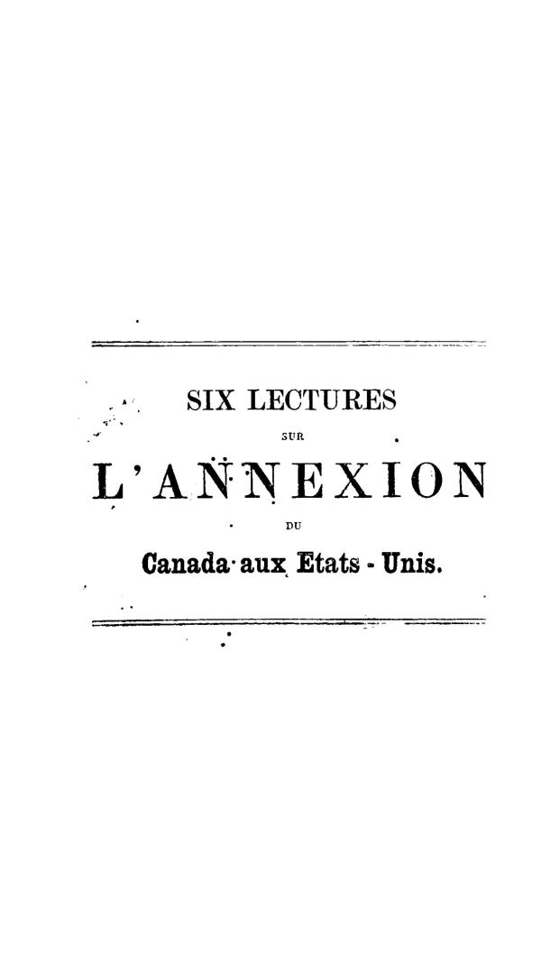 Six lectures sur l'annexion du Canada aux états-Unis