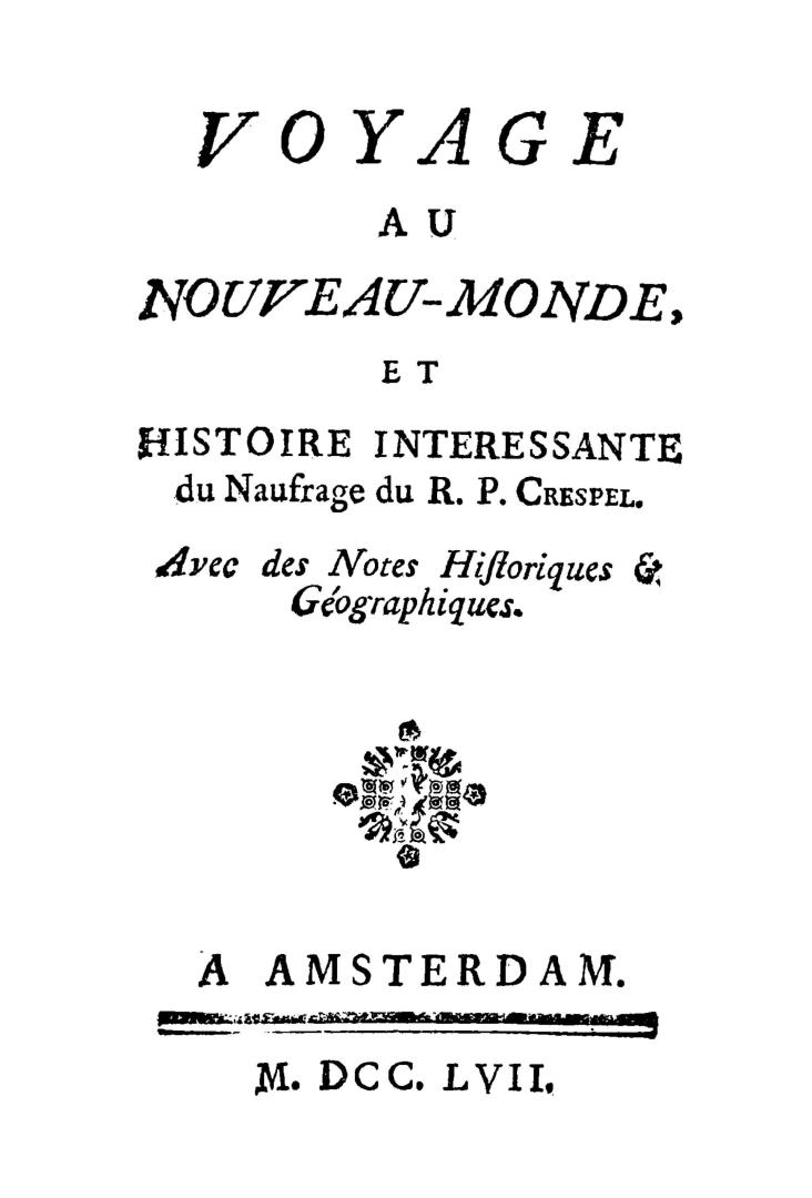 Voyage au Nouveau-monde, et histoire interessante du naufrage du R