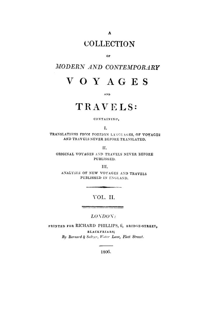 A collection of modern and contemporary voyages & travels, containing I, Translations from foreign languages of voyages and travels never before publi(...)