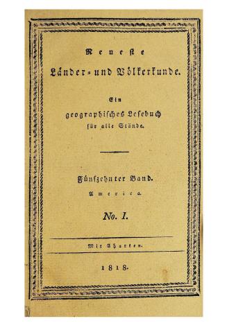 Neueste L?nder- und V?lkerkunde, ein geographisches Lesebuch f?r alle St?nde