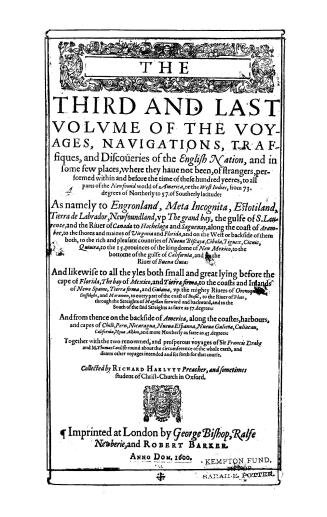 The third and last volume of the voyages, navigations, traffiques, and discoveries of the English nation, and in some few places, where they have not (...)