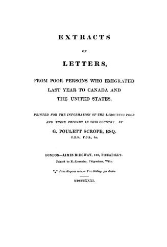 Extracts of letters, from poor persons who emigrated last year to Canada and the United States