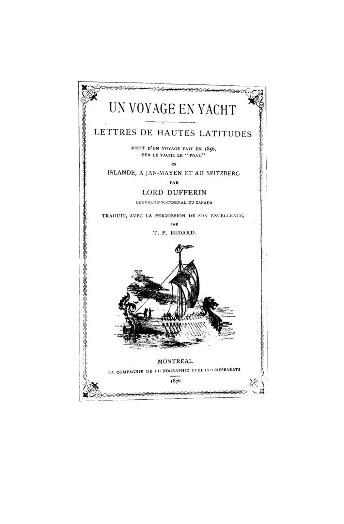 Un voyage en yacht, lettres de hautes latitudes, récit d'un voyage fait en 1856 sur le yacht le ''Foam'' en Islands, à Jan-Mayen et au Spitzberg...tr.. avec la permission de son excellence