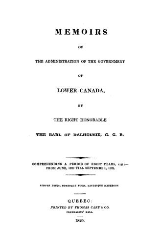 Memoirs of the administration of the government of Lower Canada