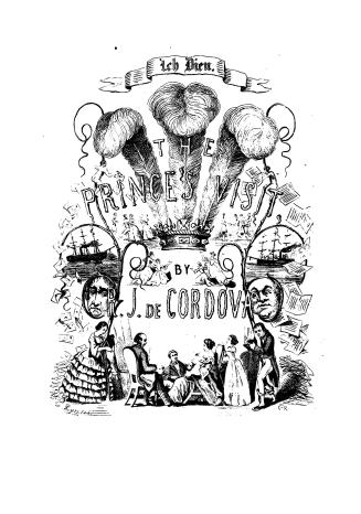 The Prince's visit: a humourous description of the tour of His Royal Highness, the Prince of Wales, through the United States of America, in 1860