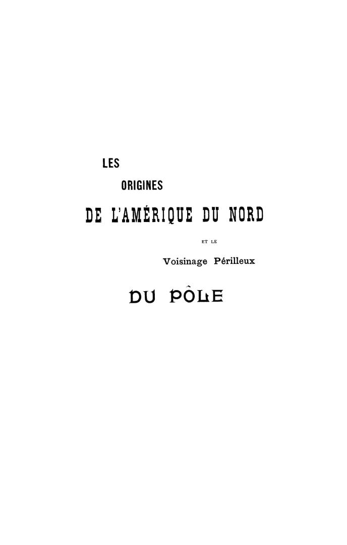 Les origines de l'AmÃ©rique du Nord et le voisinage pÃ©rilleux du pÃ´le