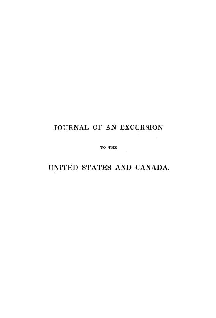 Journal of an excursion to the United States and Canada in the year 1834, with hints to emigrants and a fair and impartial exposition of the advantages and disadvantages attending emigration