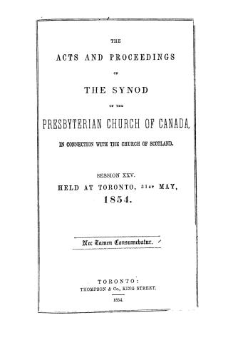 The Acts and proceedings of the Synod of the Presbyterian Church of Canada in Connection with the Church of Scotland