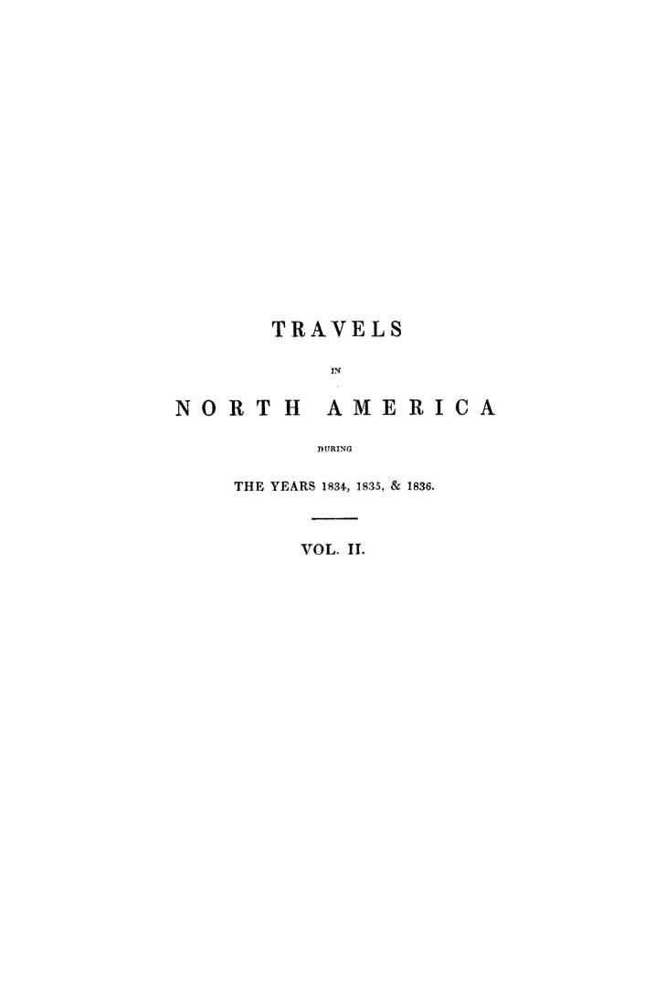 Travels in North America during the years 1834, 1835, & 1836