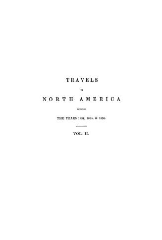 Travels in North America during the years 1834, 1835, & 1836