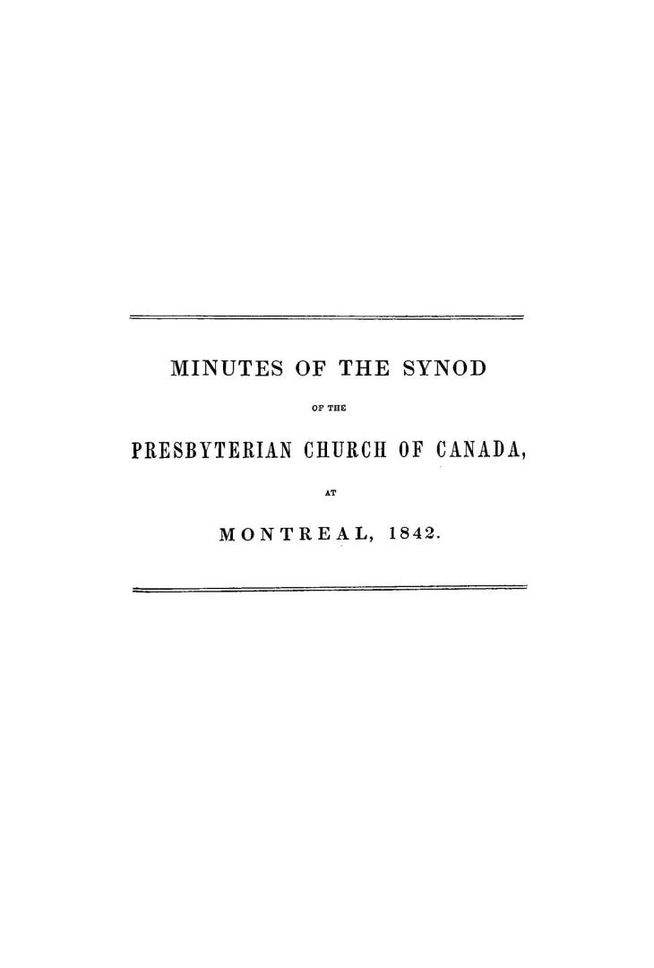 An abstract of the minutes of the Synod of the Presbyterian Church of Canada, (in connexion with the Church of Scotland)