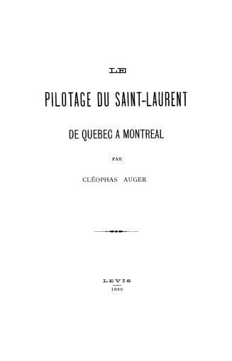 Le pilotage du Saint-Laurent de Québec à Montréal