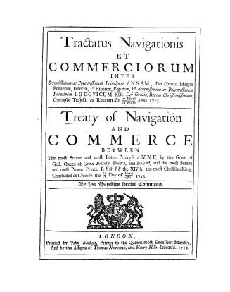 Tractatus navigationis et commerciorum inter serenissimam ac potentissimam principem Annam, Dei gratia, Magnae Britanniae, Franciae, & Hibernae, Regin(...)