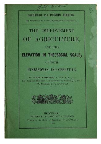 The improvement of agriculture, and the elevation in the social scale, of both husbandman and operative