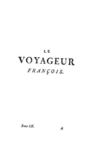 Le voyageur françois, ou, La connoissance de l'ancien et du Nouveau monde