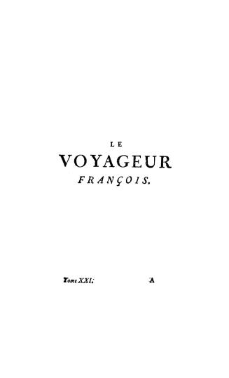 Le voyageur françois, ou, La connoissance de l'ancien et du Nouveau monde