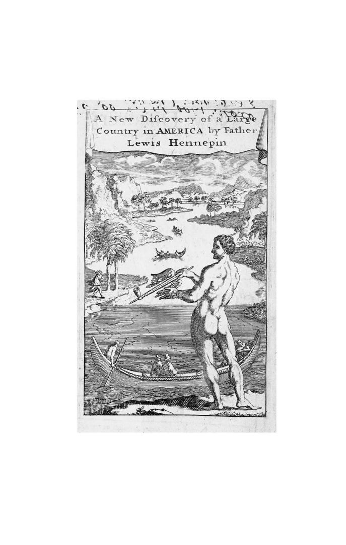 A new discovery of a vast country in America, extending above four thousand miles, between New France & New Mexico, with a description(!) of the Great(...)