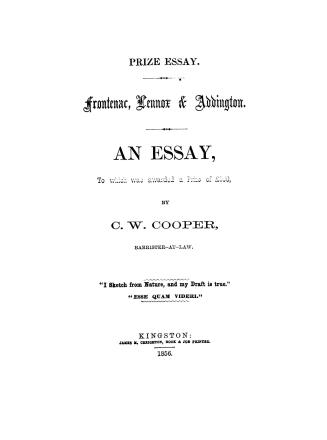 Prize essay. Frontenac, Lennox & Addington. An essay, to which was awarded a price of $100