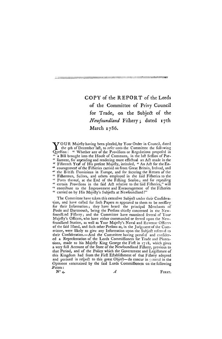 Copy of a report of the Lords of the Committee of Privy Council for Trade and Foreign Plantations, on the Newfoundland fishery, dated 17th March 1786. Ordered to be printed 11th March 1793