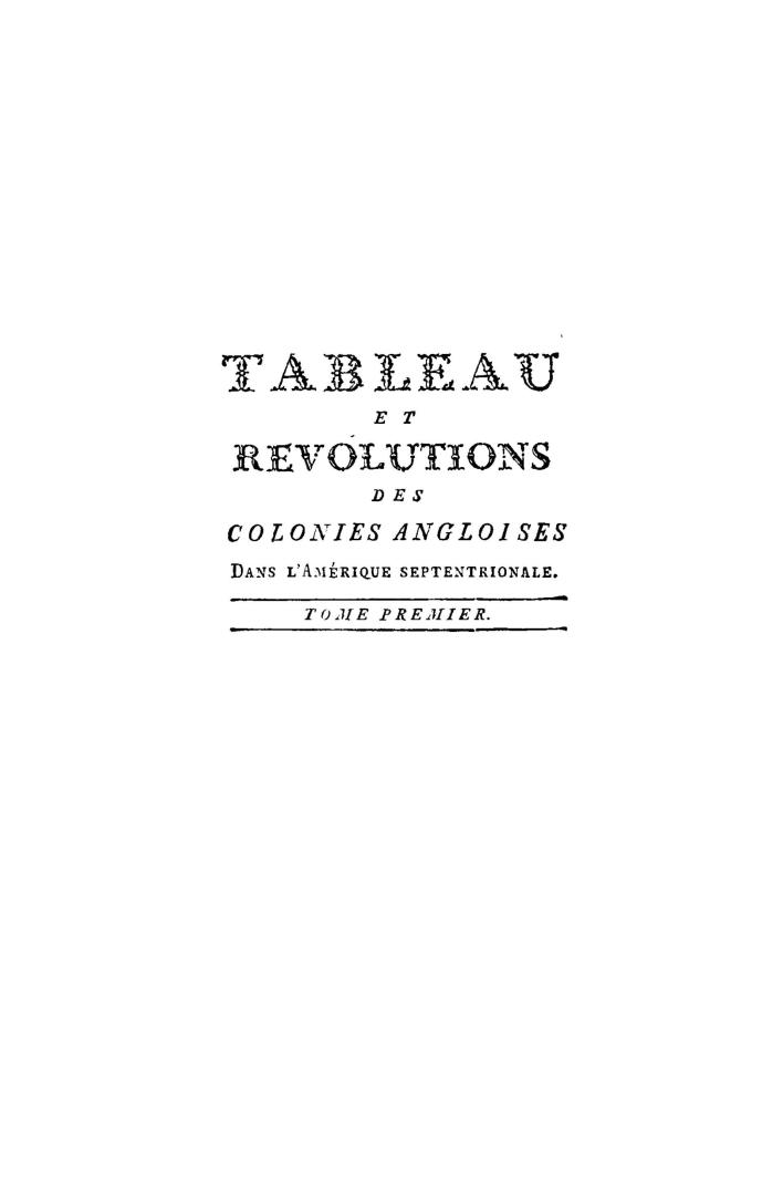 Tableau et révolutions des colonies angloises dans l'Amérique septentrionale