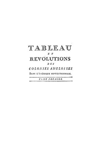 Tableau et révolutions des colonies angloises dans l'Amérique septentrionale