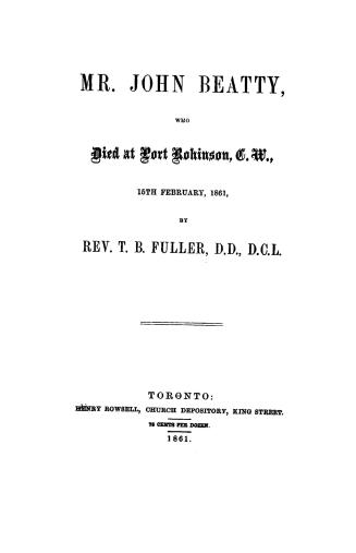 Memoir of Mr. John Beatty, who dies at Port Robinson, C.W., 15th February, 1861