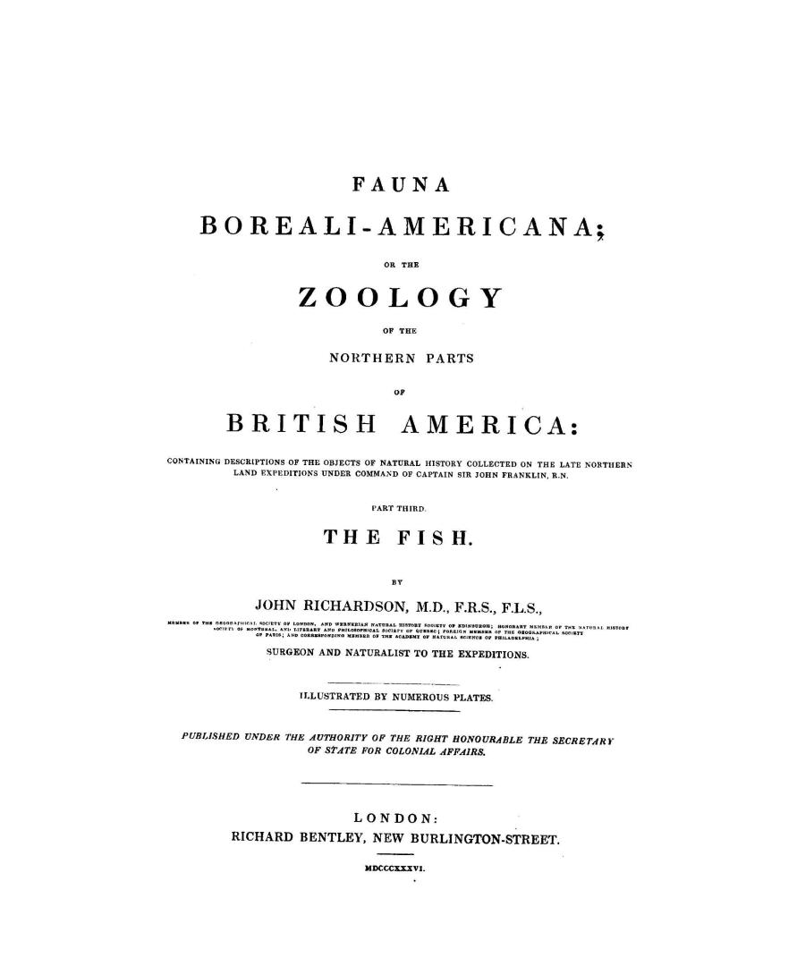 Fauna boreali-americana, or, The zoology of the northern parts of British America, containing descriptions of the objects of natural history collected(...)