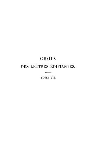 Choix des lettres édifiantes, écrites des missions étrangères, précédé de tableaux géographiques, historiques, politiques, religieux et littéraires des pays de mission