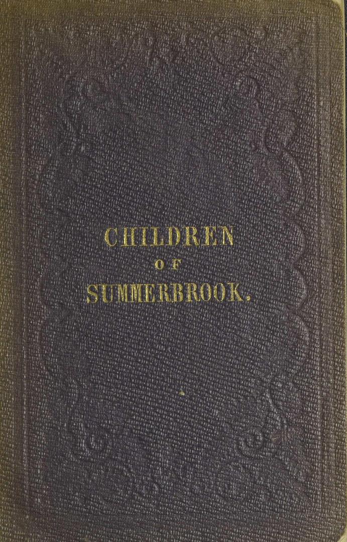 The children of Summerbrook : scenes of village life : described in simple verse