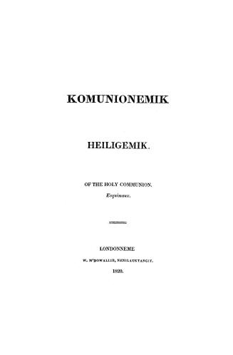 Komunionemik heiligemik. Of the holy communion. Esquimaux