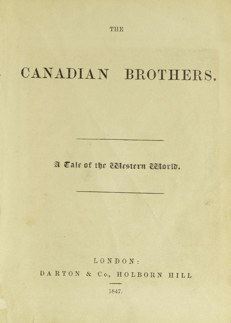 The Canadian brothers : a tale of the western world