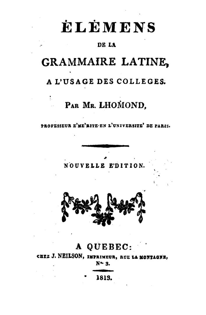 Elémens de la grammaire latine, à l'usage des colleges