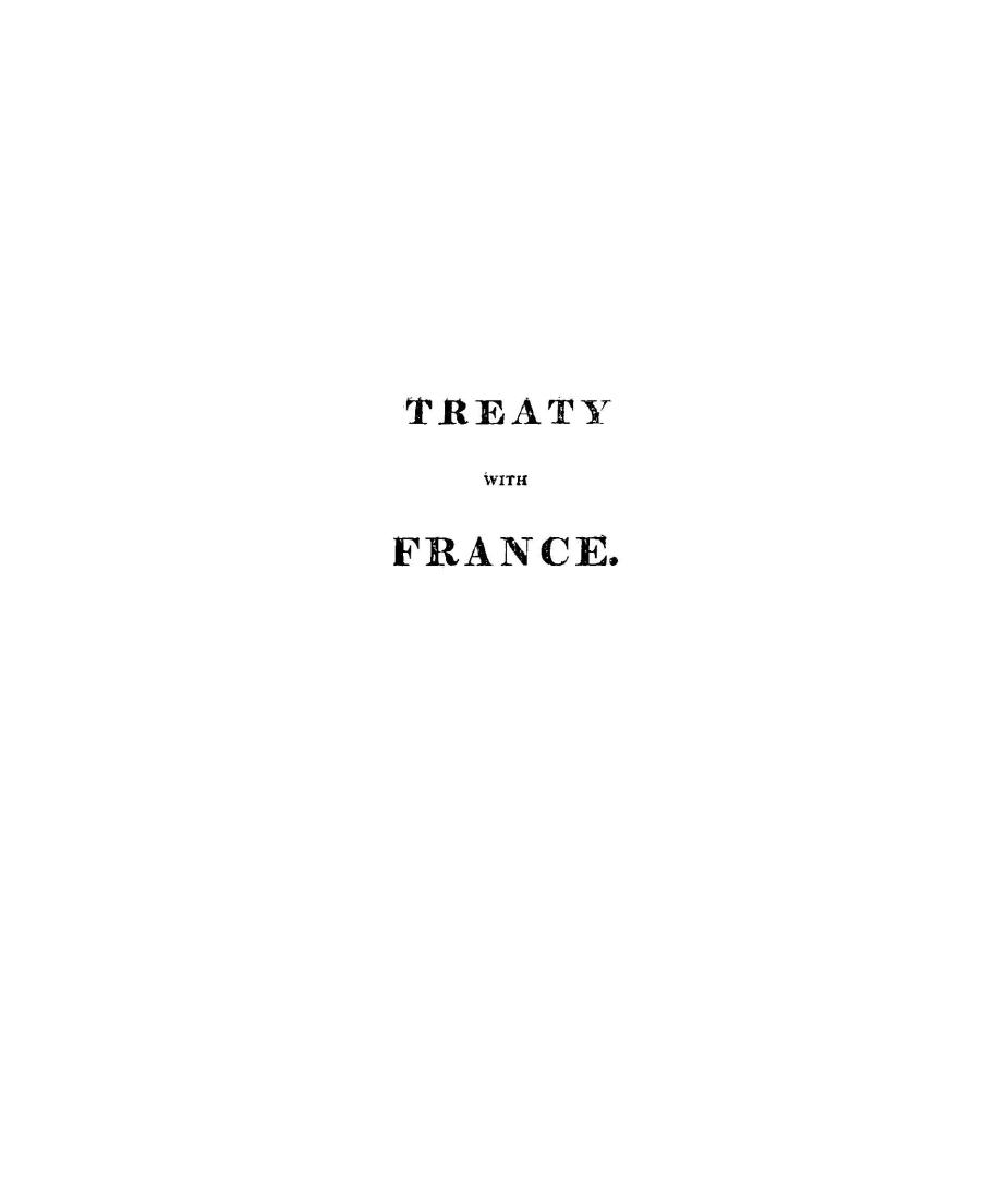 Definitive treaty of peace and amity between His Britannic Majesty and His Most Christian Majesty, signed at Paris, the 30th day of May 1814