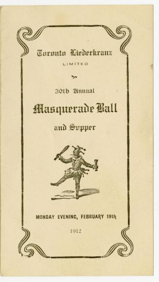 Toronto Liederkranz Limited 30th annual masquerade ball and supper