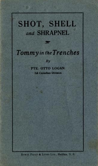 Shot, shell and shrapnel : Tommy in the trenches